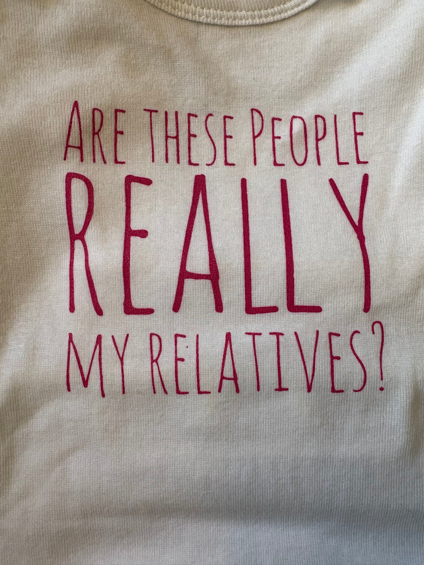 Are These People Really My Relatives Onsie